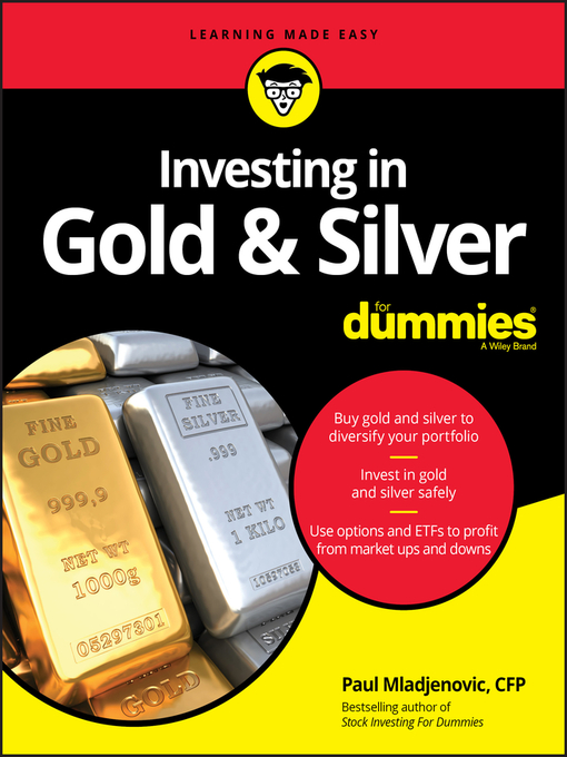 Title details for Investing in Gold & Silver For Dummies by Paul Mladjenovic - Available
